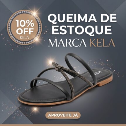 Queima de Estoque Marca KELA (10% OFF)